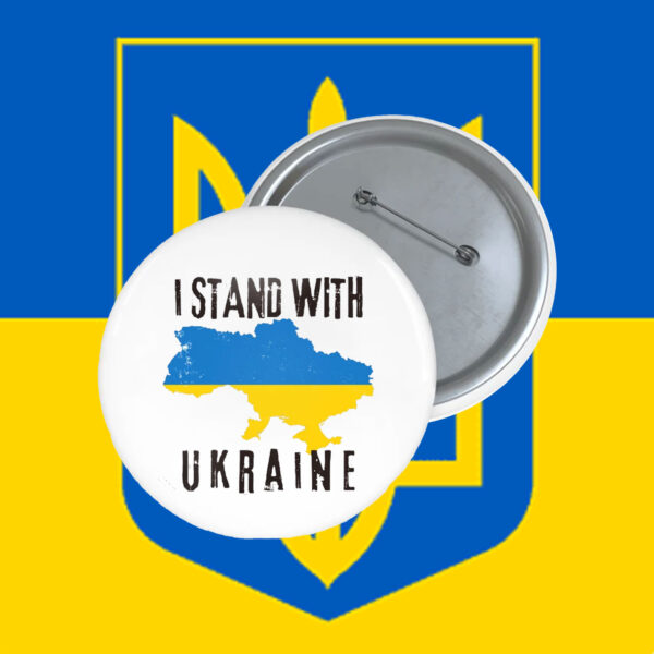 I Stand With Ukraine Button - Ukraine Protest