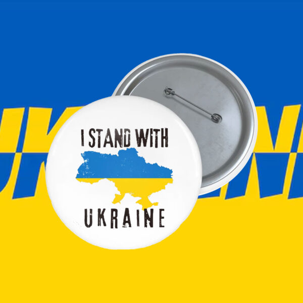 I Stand With Ukraine Button - Ukraine Protest