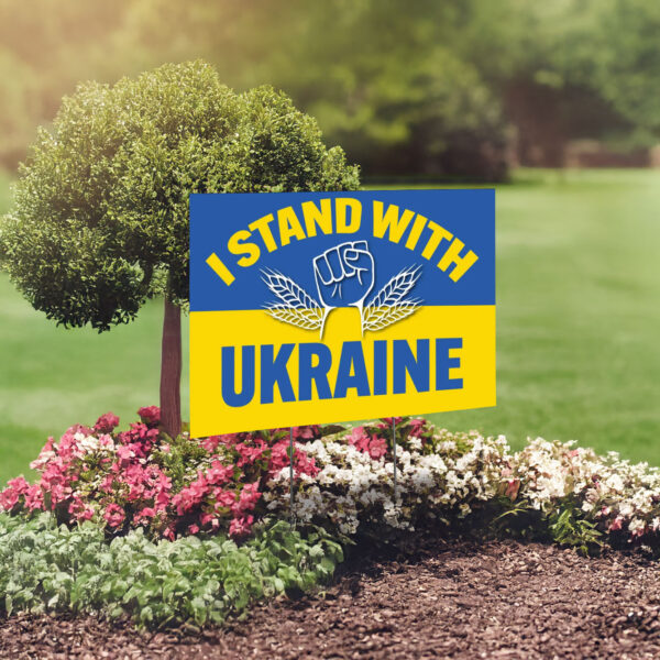 I Stand With Ukraine Support Yard Sign