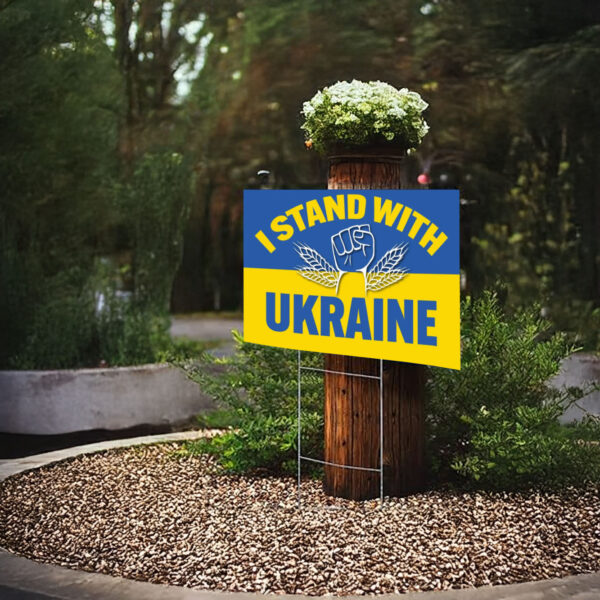 I Stand With Ukraine Support Yard Sign4