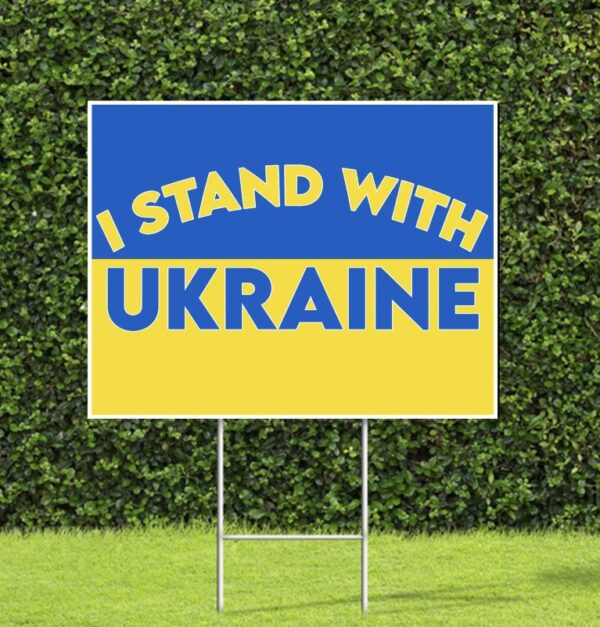 I Stand with Ukraine Yard Sign