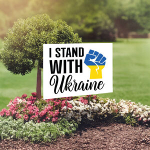 Stand with Ukraine - Support Ukraine Yard Sign
