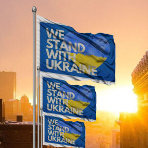We Stand With Ukraine Flag - Zelensky is a hero