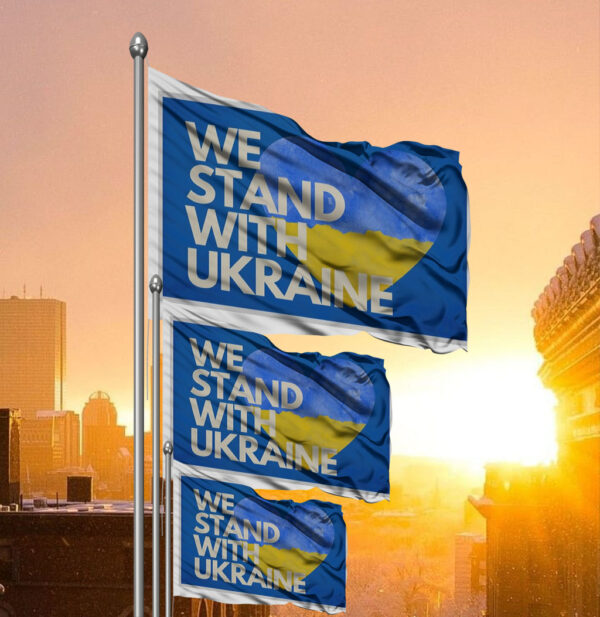 We Stand With Ukraine Flag - Zelensky is a hero