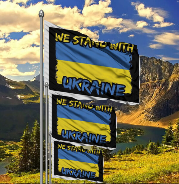 We Stand With Ukraine - Support Ukraine Flag2