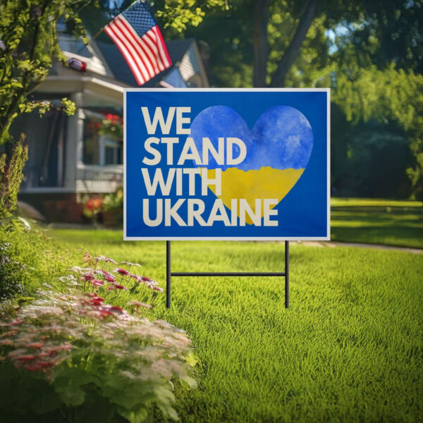 We Stand With Ukraine Yard Sign - Zelensky is a hero1