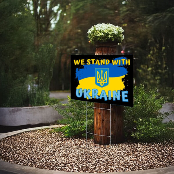 We Stand with Ukraine 2025 Yard Sign