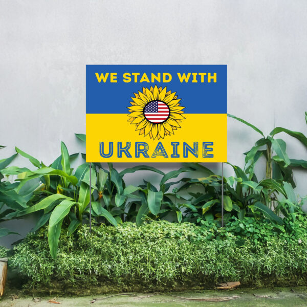 We Stand with Ukraine - Support Ukraine Yard Sign2