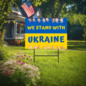 We Stand with Ukraine Yard Sign - Support for Ukraine